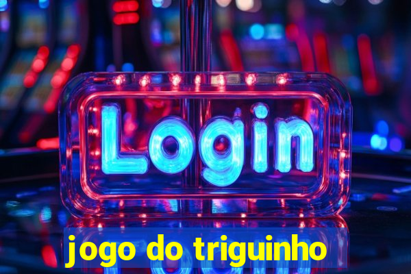 jogo do triguinho